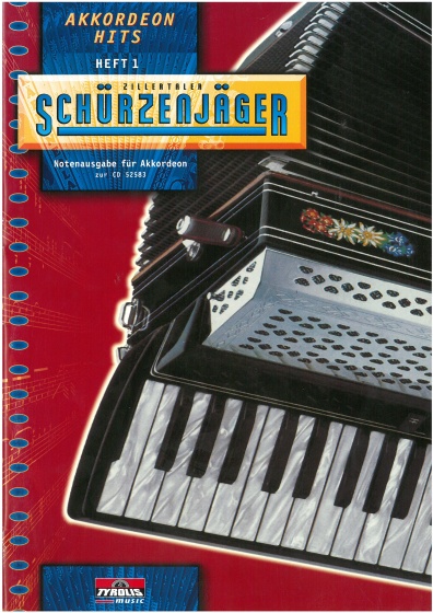 Notenausgabe Zillertaler Schürzenjäger - Akkordeon Hits (Heft 1)