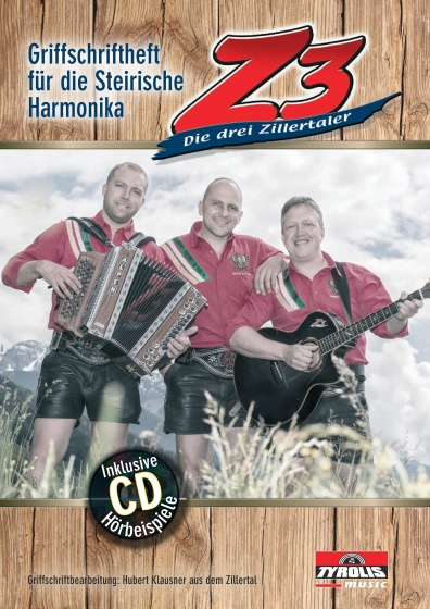 Z3 - Die drei Zillertaler - Griffschrift für Harmonika inkl. CD