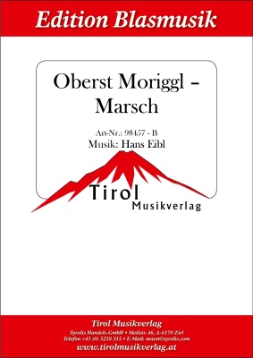 Oberst Moriggl - Marsch