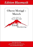 Oberst Moriggl - Marsch