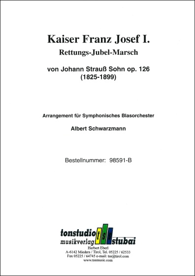 Kaiser Franz Josef I. - Rettungs-Jubel-Marsch