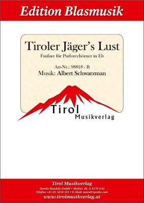 Tiroler Jäger's Lust - Fanfare