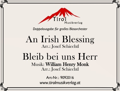An Irish Blessing & Bleib bei uns Herr - Großes Blasorchester