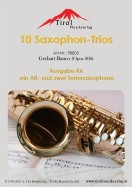 10 Saxophon-Trios 1 Alt- + 2 Tenorsaxophone