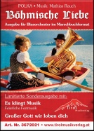 Böhmische Liebe / Es klingt Musik und Großer Gott, wir loben dich