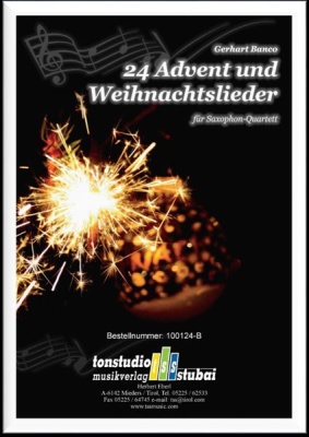 24 Advent- und Weihnachtslieder für Saxophonquartett