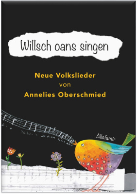 Willsch oans singen - Neue Volkslieder