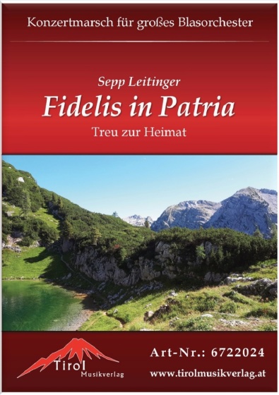 Fidelis in Patria - Treu zur Heimat