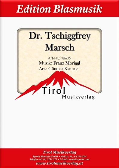 Dr. Tschiggfrey Marsch