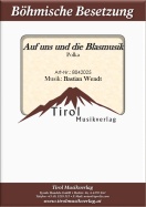 Auf uns und die Blasmusik