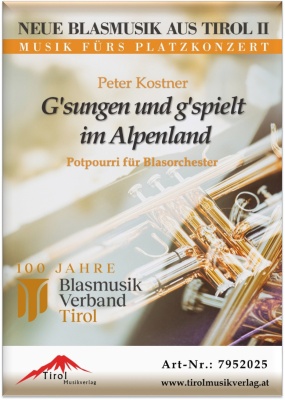 Gsungen und gspielt im Alpenland